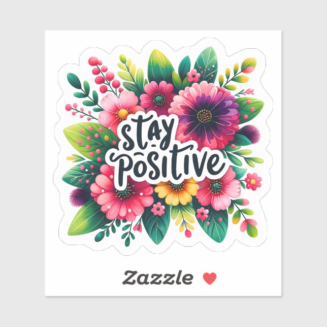 Embrace Positivity With Vibrant Floral Inspiration Sticker (Sheet)