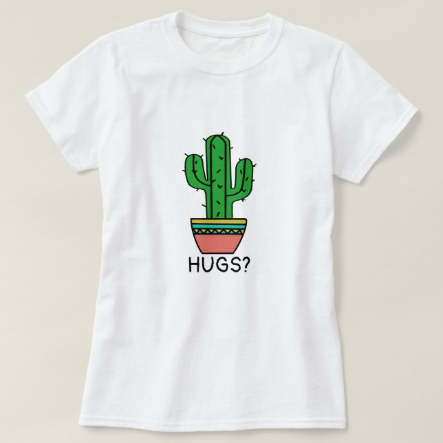 Embrace Prickly Humor | Customizable Cactus Hugs T-Shirt (Design Front)