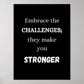 Embrace the CHALLENGES - Motivational Poster