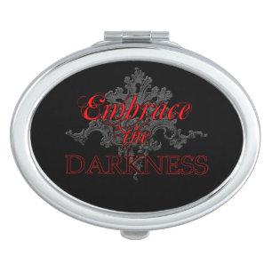 Embrace the Darkness Compact Mirror