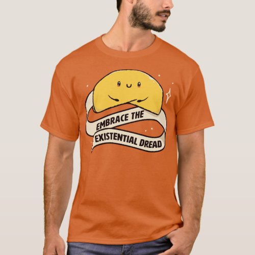 Embrace The Existential Dread Funny Cookie by Tobe T_Shirt