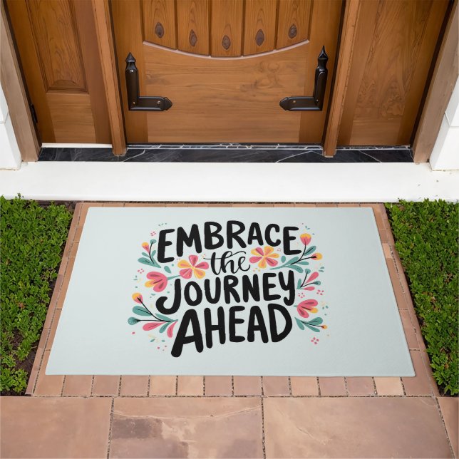 Embrace the Journey Ahead Boho Floral Typography Doormat (Outdoor)