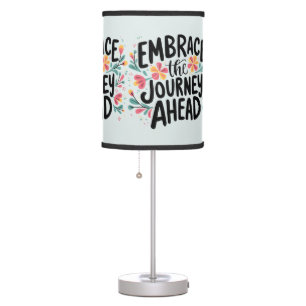 Embrace the Journey Ahead Boho Floral Typography Table Lamp