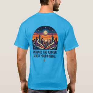 Embrace The Journey Motivational Travel Build Your T-Shirt