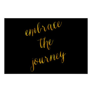 Embrace The Journey Quote Gold Faux Foil Courage Poster