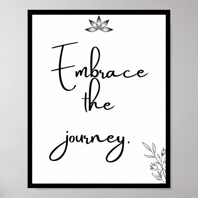 Embrace the journey, Quote Poster (Front)