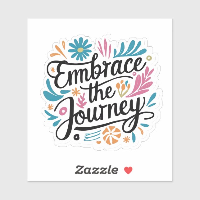 Embrace The Journey Sticker (Sheet)