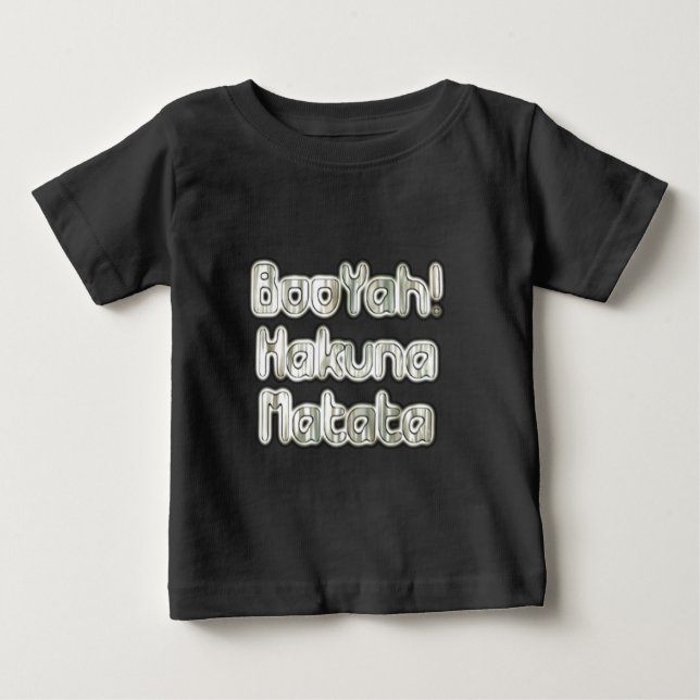 Embrace the Moment: Hakuna Matata Ash Gray Text  Baby T-Shirt (Front)