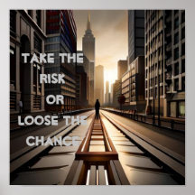 Embrace the Risk or regret the missed chance quote