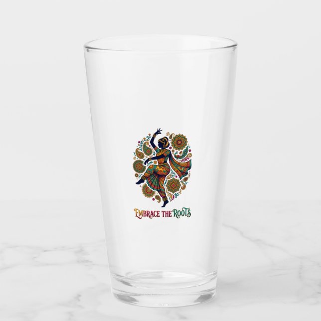 Embrace the Roots Dance Glass (Front)