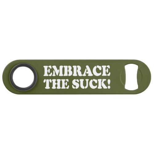 EMBRACE THE SUCK BAR KEY