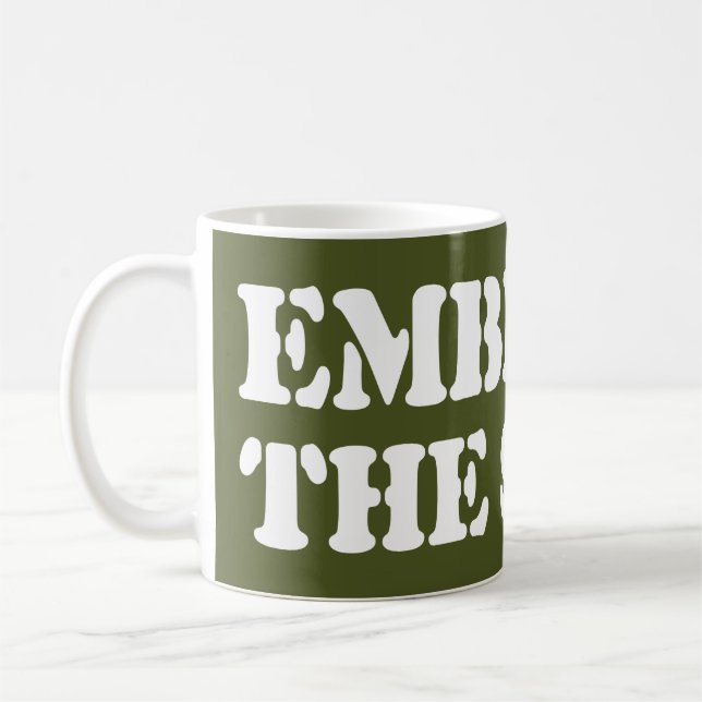 EMBRACE THE SUCK! COFFEE MUG (Left)
