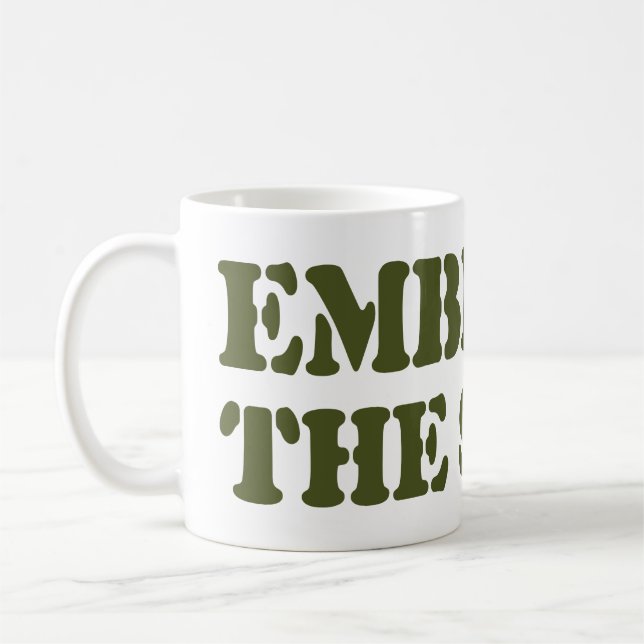 EMBRACE THE SUCK! COFFEE MUG (Left)