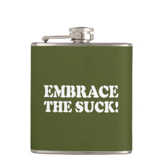 EMBRACE THE SUCK! FLASK