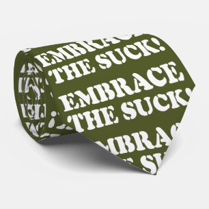 EMBRACE THE SUCK! NECK TIE