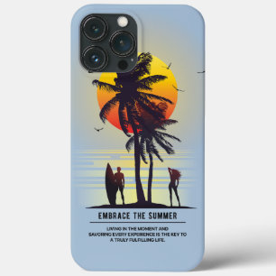 Embrace the Summer    iPhone 13 Pro Max Case