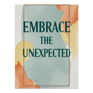 Embrace The Unexpected option 3 Poster