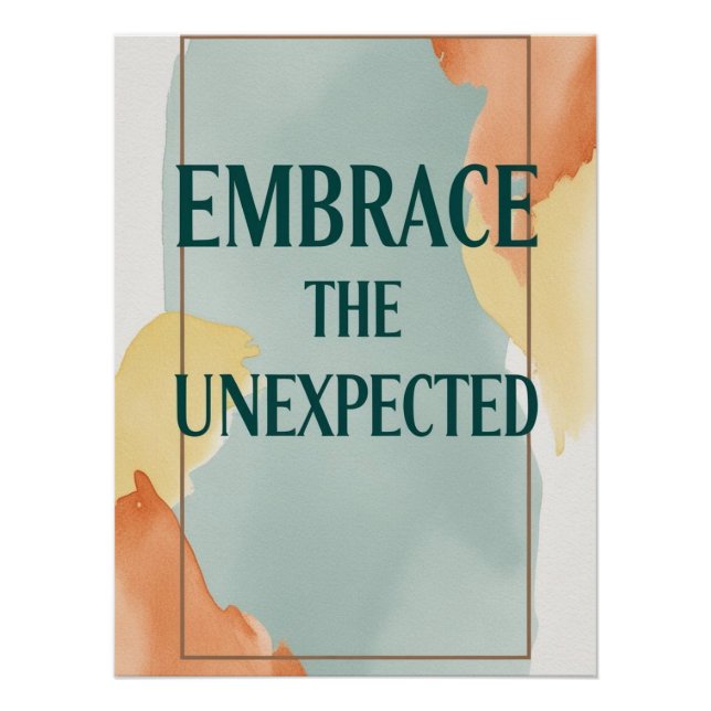 Embrace The Unexpected option 3 Poster (Front)