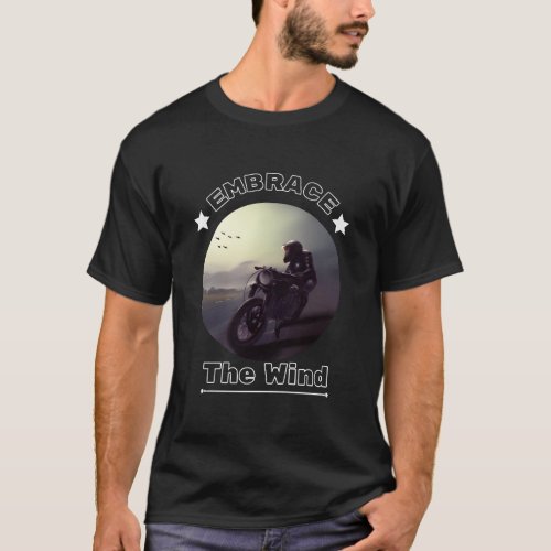 Embrace the wind  solo traveler T_Shirt