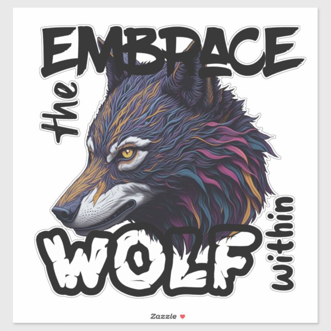 Embrace the Wolf Within Sticker (Sheet)