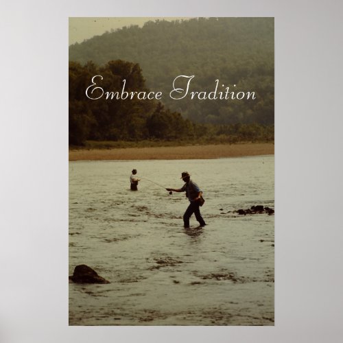 Embrace Tradition and Go Fishin Poster