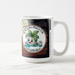 Embrace Your 15oz Plant Reaper Society Mug (#2)
