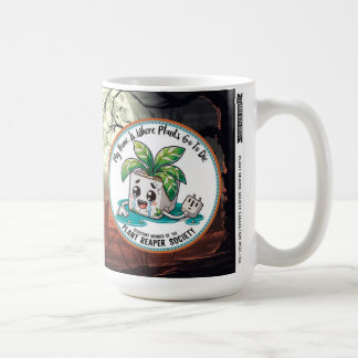 Embrace Your 15oz Plant Reaper Society Mug (#2)