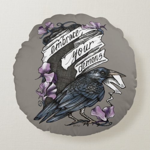 Embrace Your Demons Raven with Sweet Peas Round Pillow