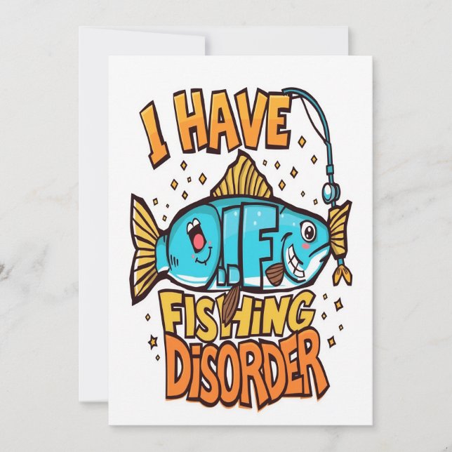 Embrace Your Fishing Disorder Invitation (Front)