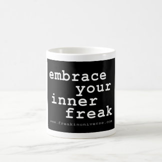 embrace your inner freak - mug
