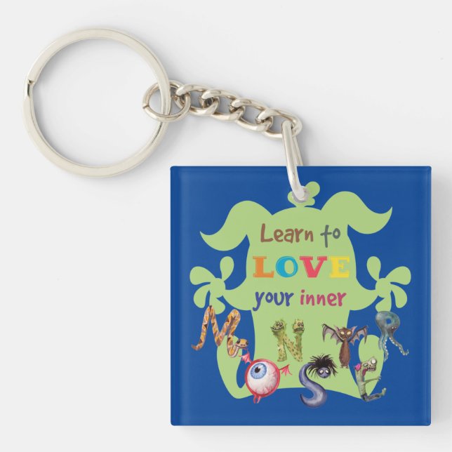 Embrace your inner monster  keychain (Front)