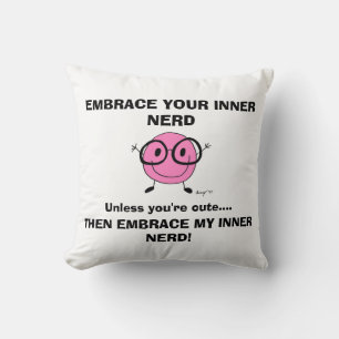 EMBRACE YOUR INNER NERD Pillow