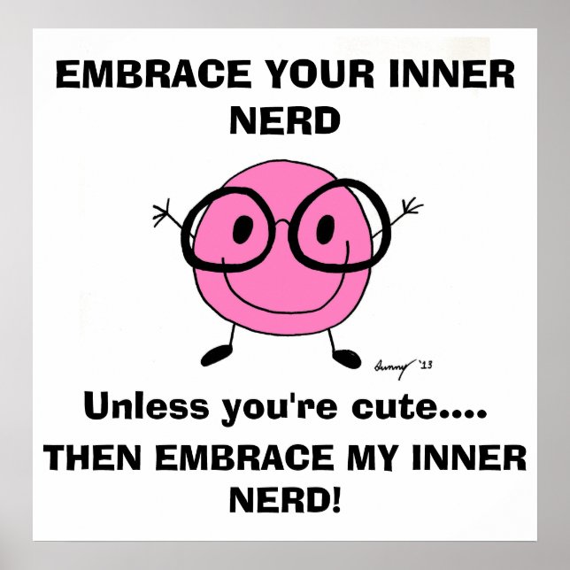 EMBRACE YOUR INNER NERD Poster (Front)