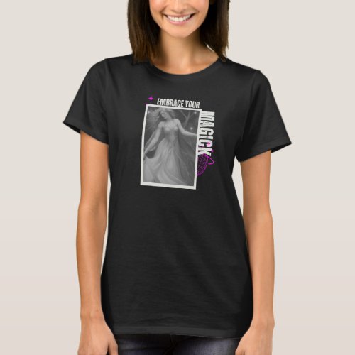 Embrace Your Magick Fairy _ Black T_shirt