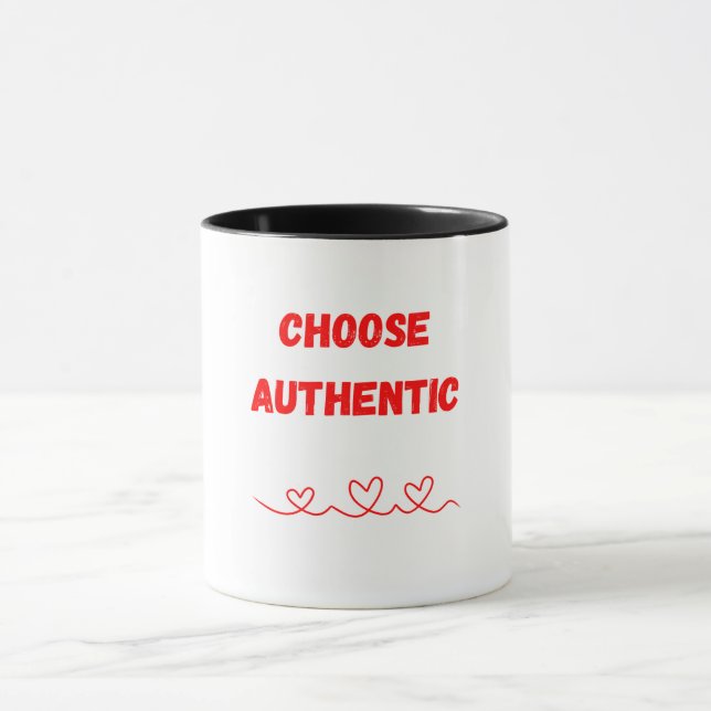 Embrace Your True Self - Choose Authentic Mug (Center)