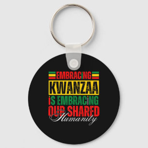 Embracing Kwanzaa Is Our Shared Humanity African A Keychain