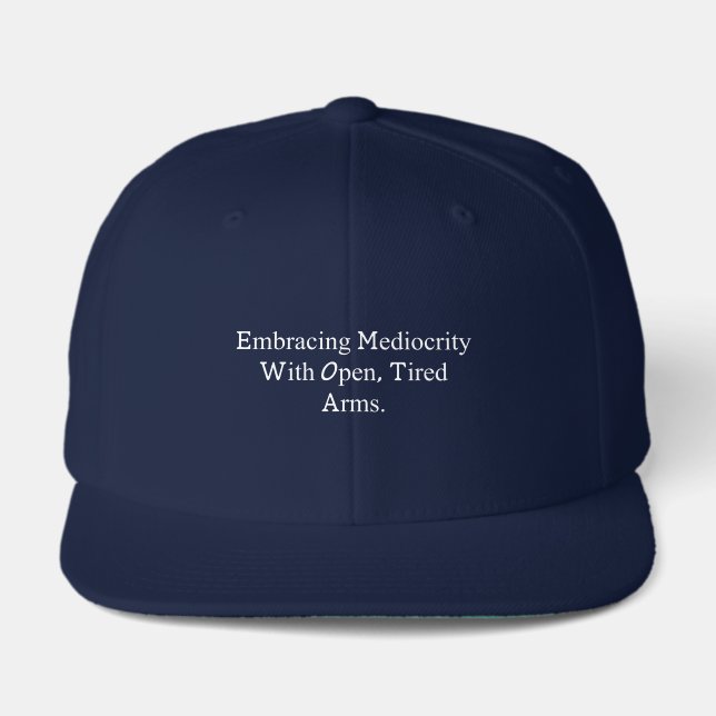 Embracing Mediocrity Open Tired Arms Funny Life Visor (Front)