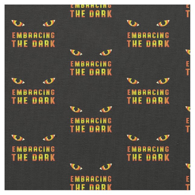 Embracing the Dark Quote Fabric with Fiery Eye (Close Up)