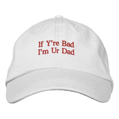 Embroidered Hat with Bad Dad Motto