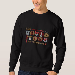 Embroidered I Love them All Dogs Sweatshirt