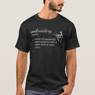 Embroidery Definition T-Shirt