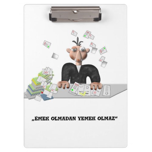 Emek olmadan yemek olmaz  Personalized Clipboar Clipboard