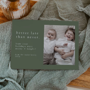 EMELIA Green New Years Photo Late Funny Christmas Holiday Card