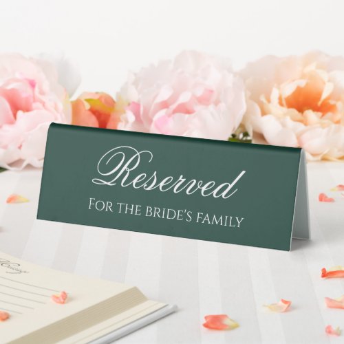 Emerald green reserved for the brides family table tent sign