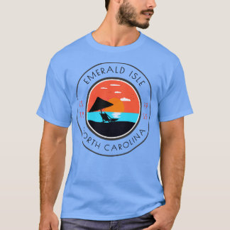 Emerald Isle NC for Summertime Relaxation T-Shirt