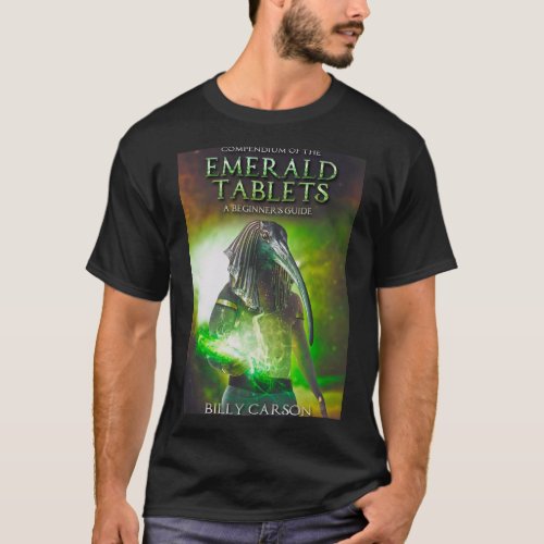 Emerald Tablets T_shirt