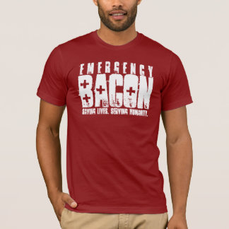 Emergency Bacon T-Shirt