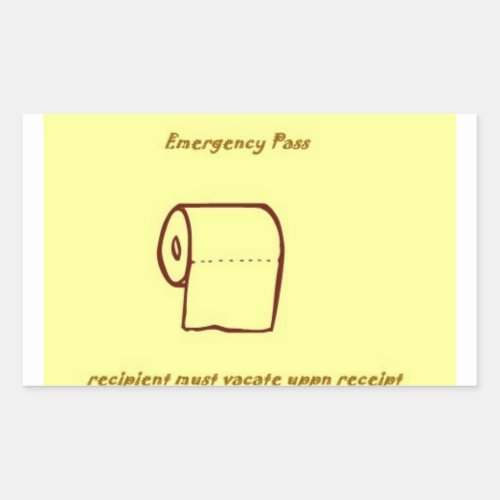 Emergency bathroom pass gag gift rectangular sticker