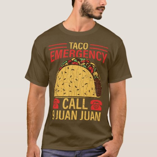 Emergency Call Funny Cinco de Mayo Mexican Fiesta  T_Shirt