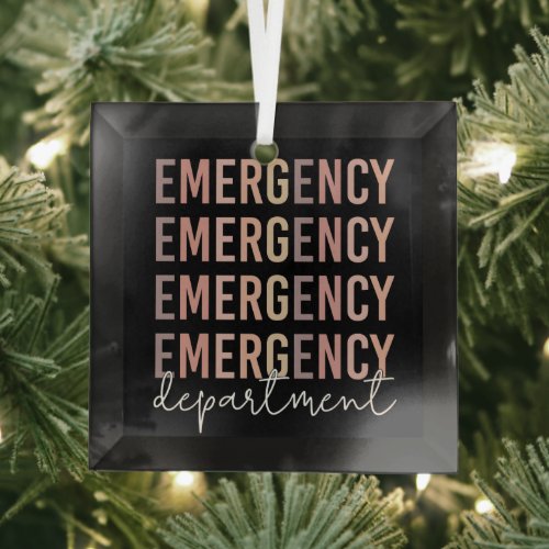 Emergency Department ER Staff  ER Nurse  ER Tech Glass Ornament